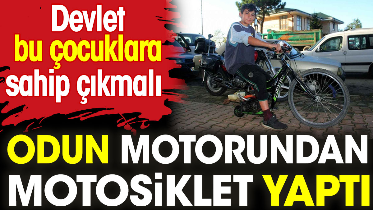 Giresun'da bir çocuk odun motorundan motosiklet yaptı