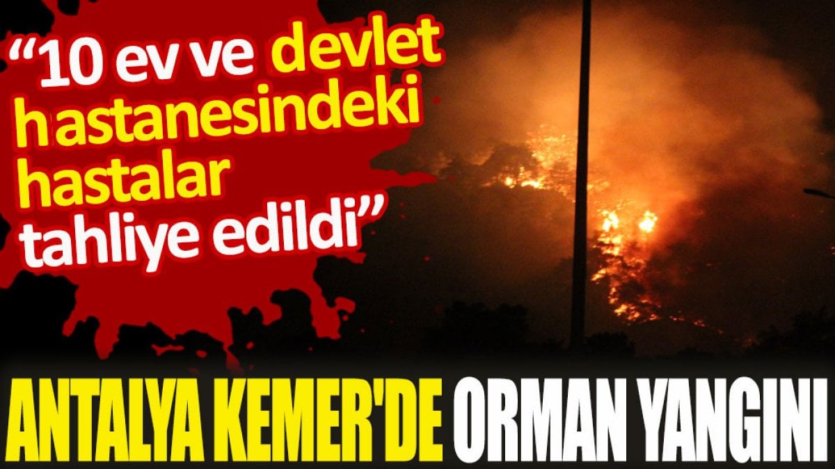 Antalya Kemer'de orman yangını (25 Temmuz 2023)