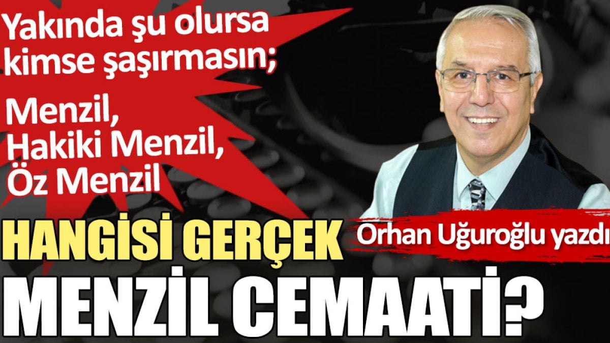 Hangisi gerçek Menzil Cemaati?