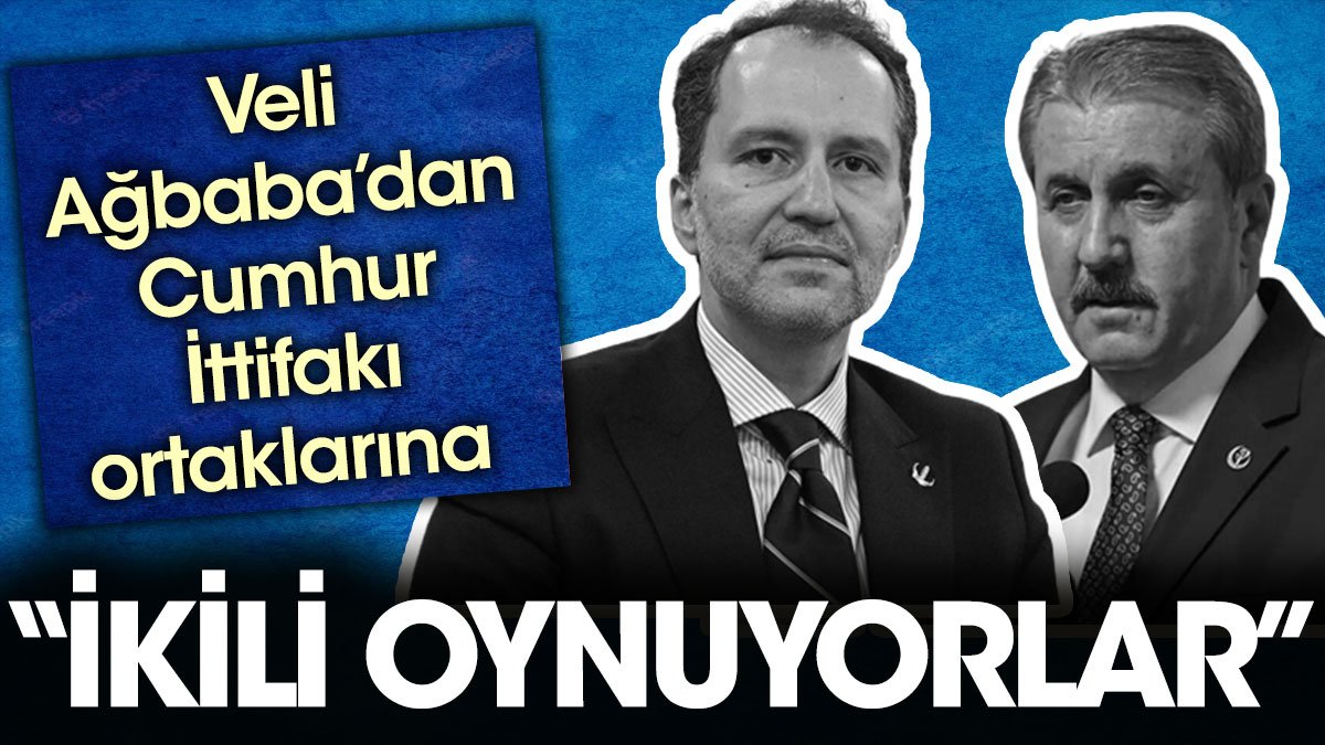 Veli Ağbaba’dan Cumhur İttifakı ortaklarına: İkili oynuyorlar