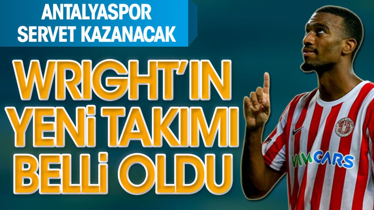 Haji Wright'ın yeni takımı belli oldu. Antalyaspor'un kasasına servet girecek