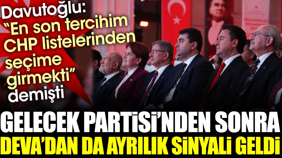 Gelecek Partisinden sonra DEVA' dan da ayrılık sinyali