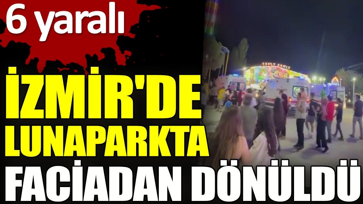 İzmir’de lunaparkta faciadan dönüldü