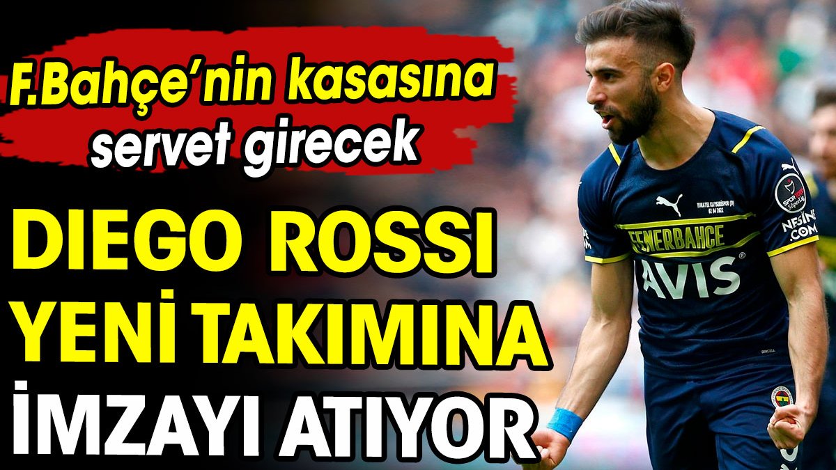 Fenerbahçe'nin Diego Rossi transferinden kazanacağı rakam ortaya çıktı