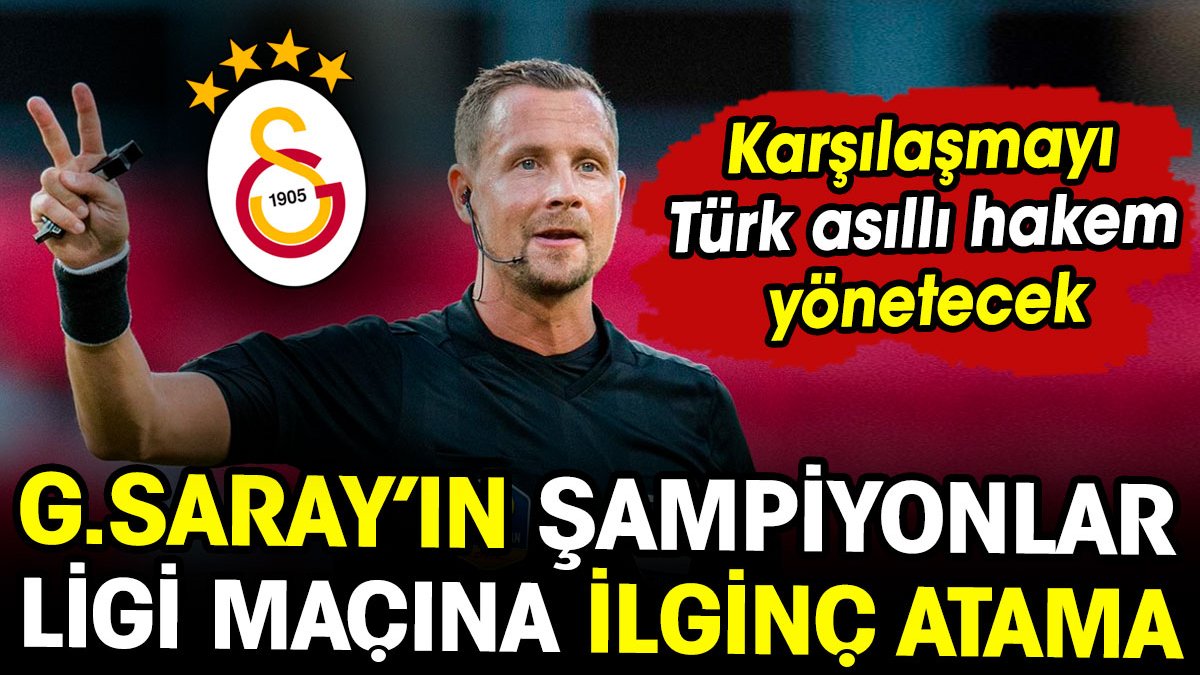 Galatasaray Olimpija Ljubljana maçında Türk asıllı hakem görev yapacak