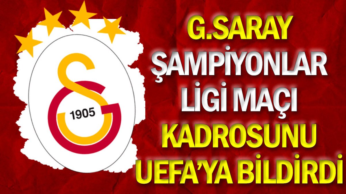 Galatasaray'ın Şampiyonlar Ligi kadrosu belli oldu. Dikkat çeken Zaha ve Icardi kararı