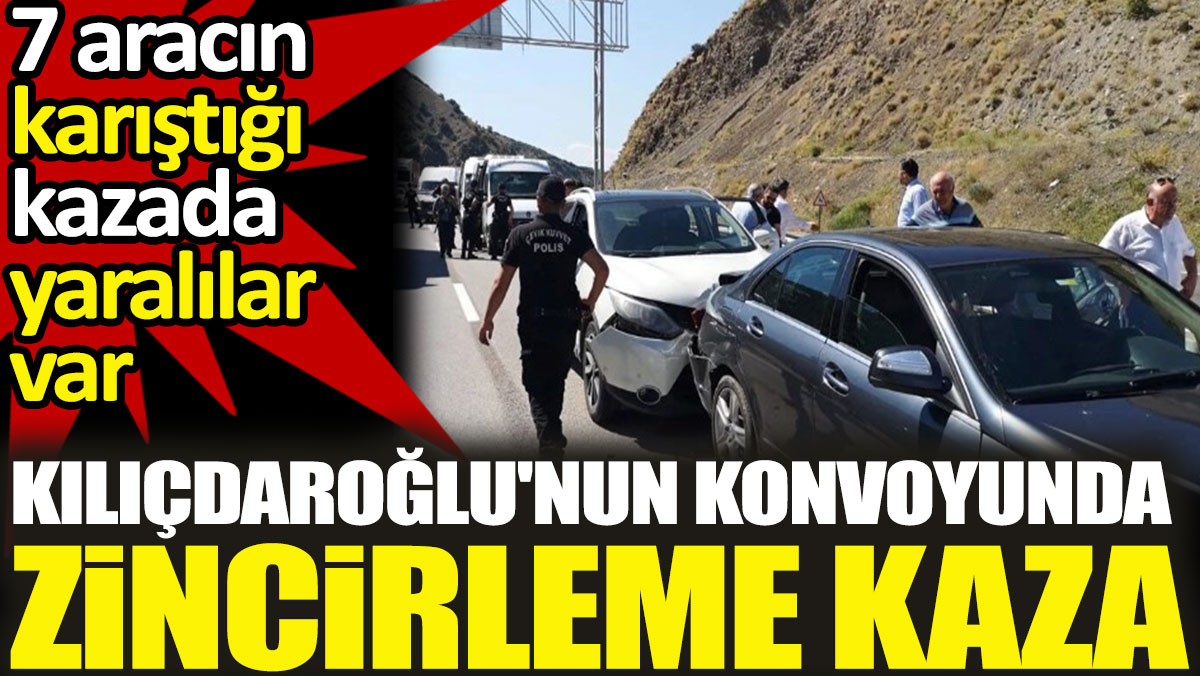 Kılıçdaroğlu’nun konvoyunda zincirleme kaza. 7 aracın karıştığı kazada yaralılar var