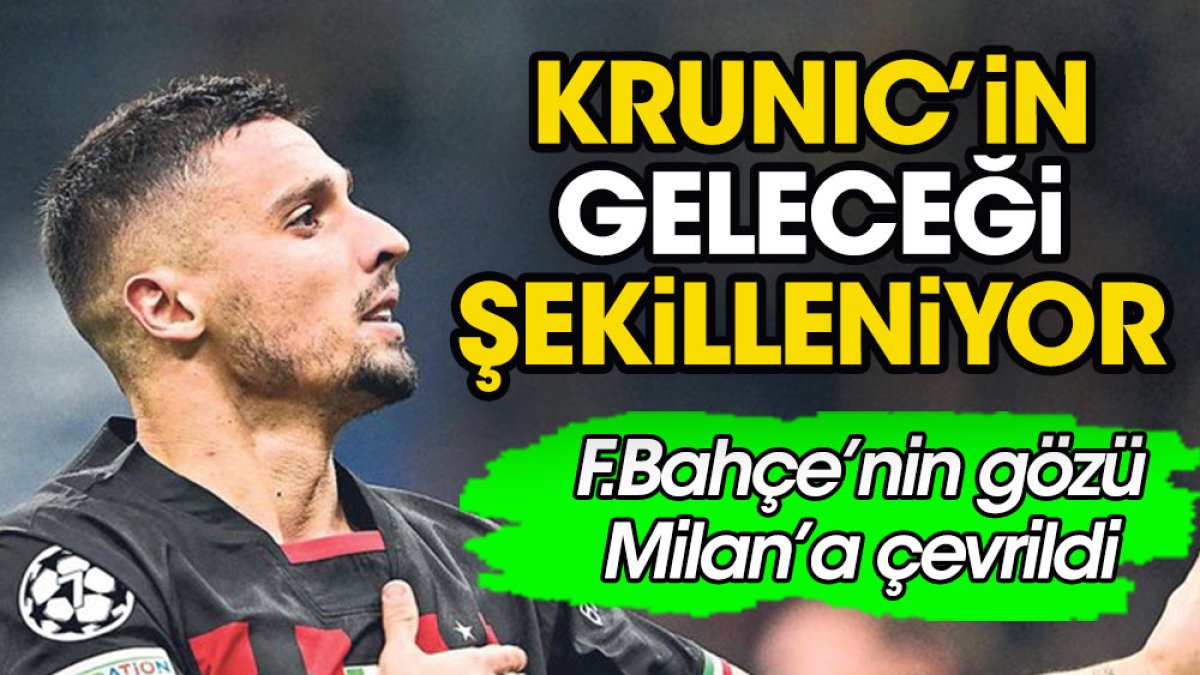 Fenerbahçe'de Krunic gelişmesi. Gözler Milan'a çevrildi