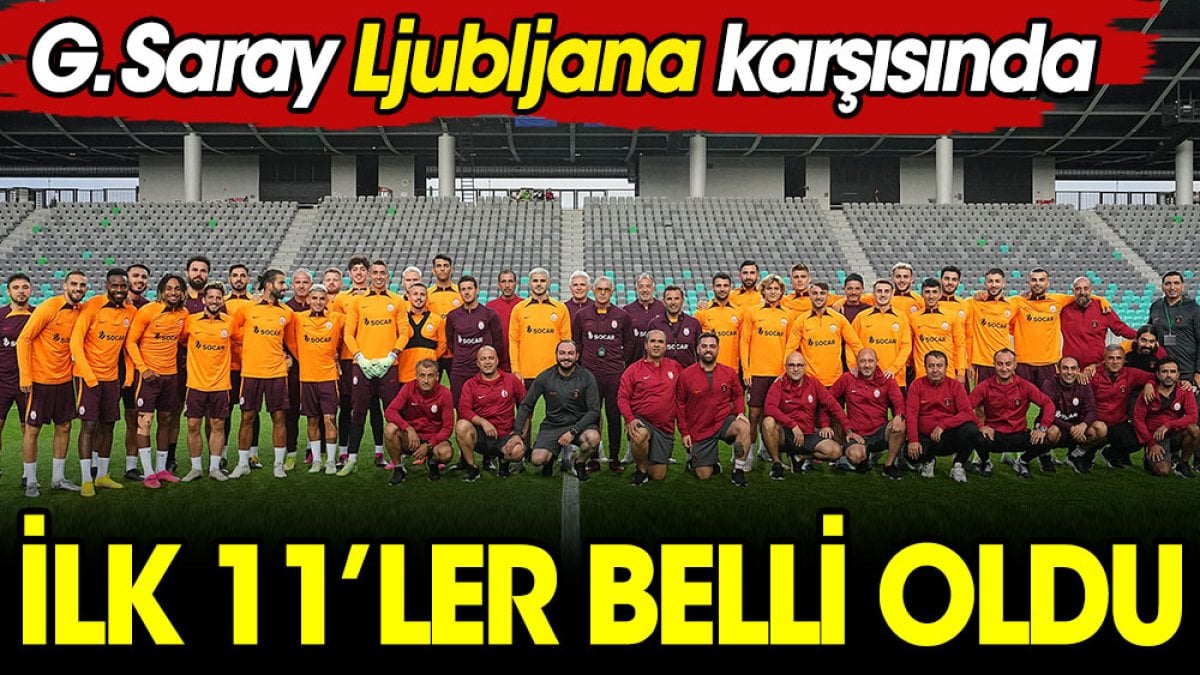 Galatasaray'ın Ljubljana Maçı Ilk 11'i Belli Oldu