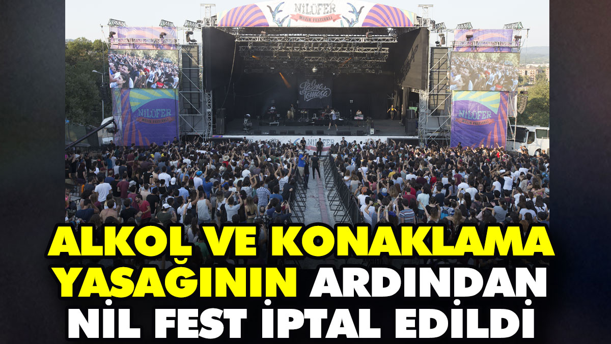 Alkol ve konaklama yasağının ardından Nilüfer Müzik Festivali iptal edildi