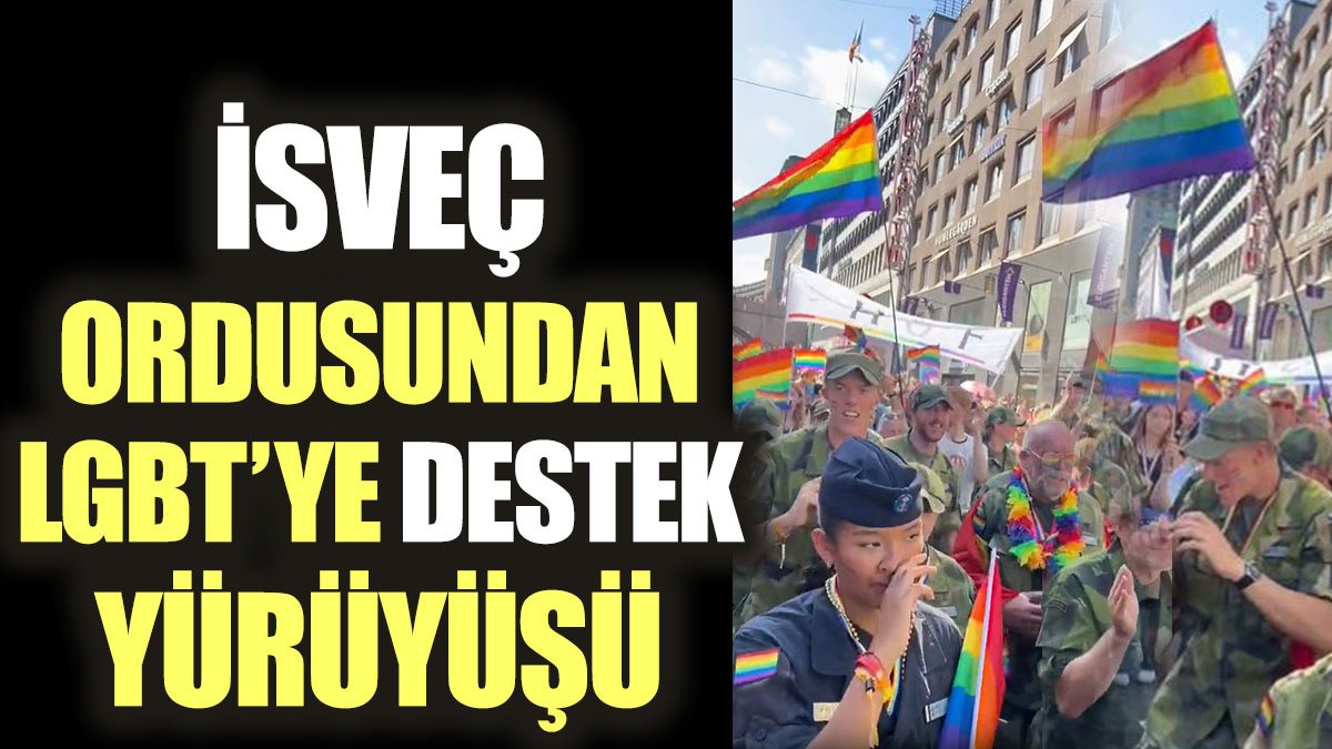 İsveç ordusundan LGBT'ye destek yürüyüşü