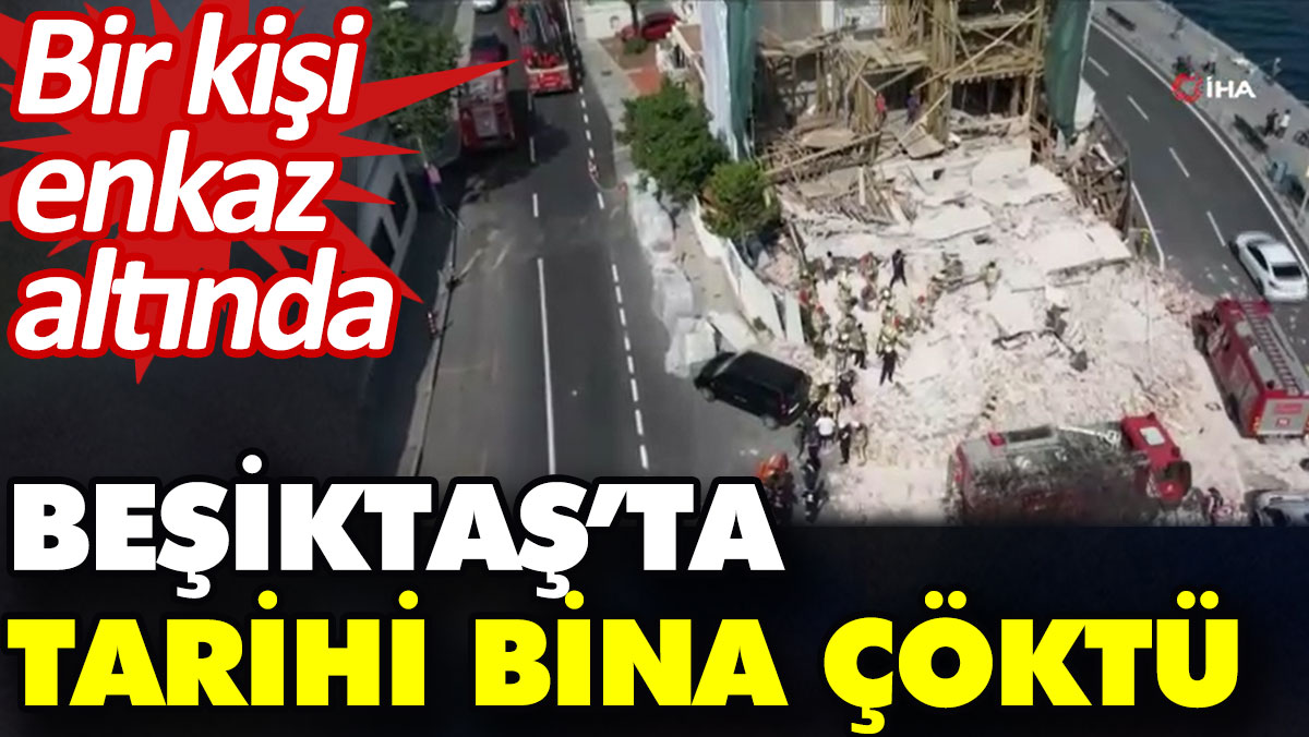Beşiktaş'ta bina çöktü