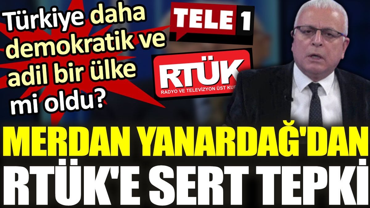 Merdan Yanardağ'dan RTÜK'e sert tepki