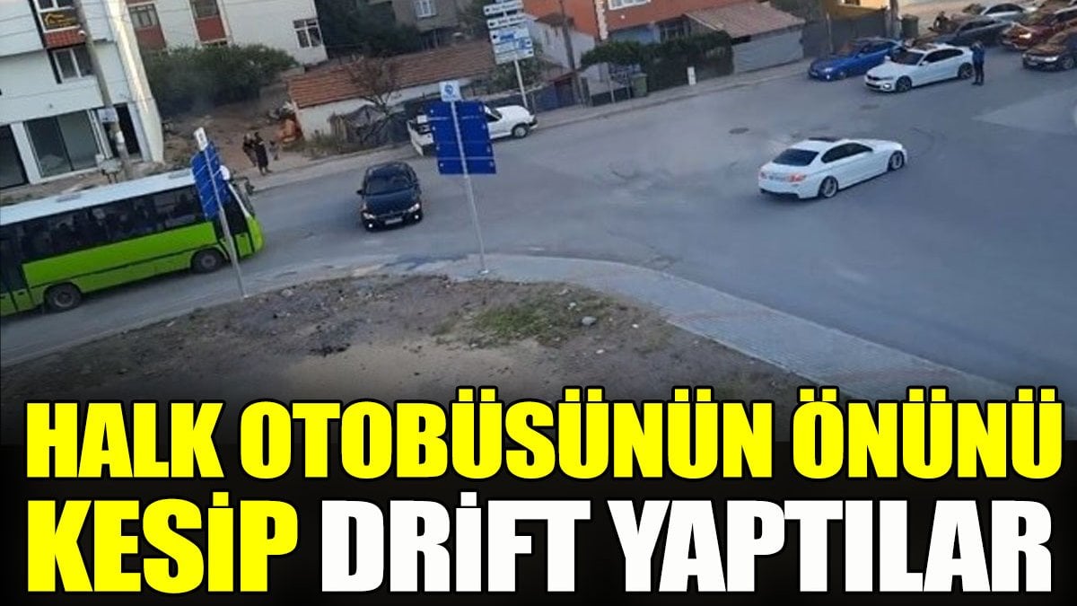 Halk otobüsünün önünü kesip drift yaptılar