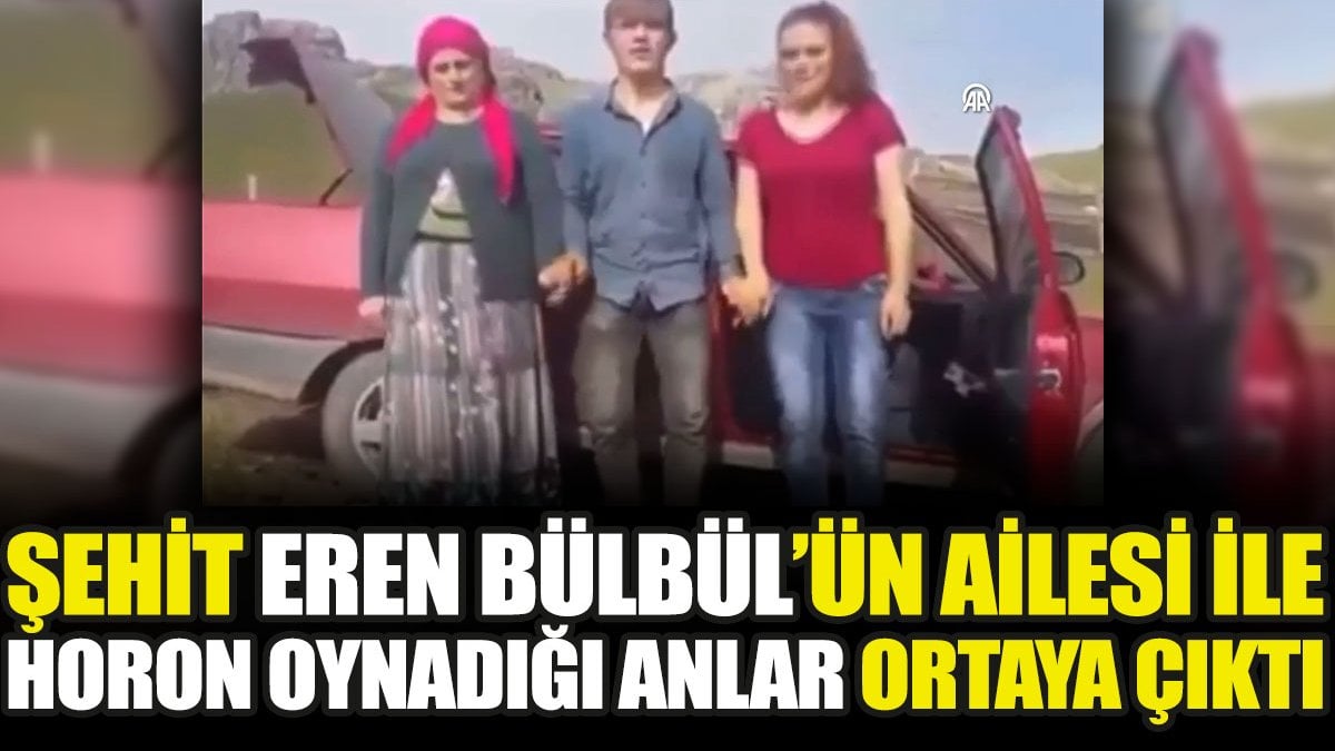 Şehit Eren Bülbül'ün ailesiyle horon oynadığı anlar ortaya çıktı