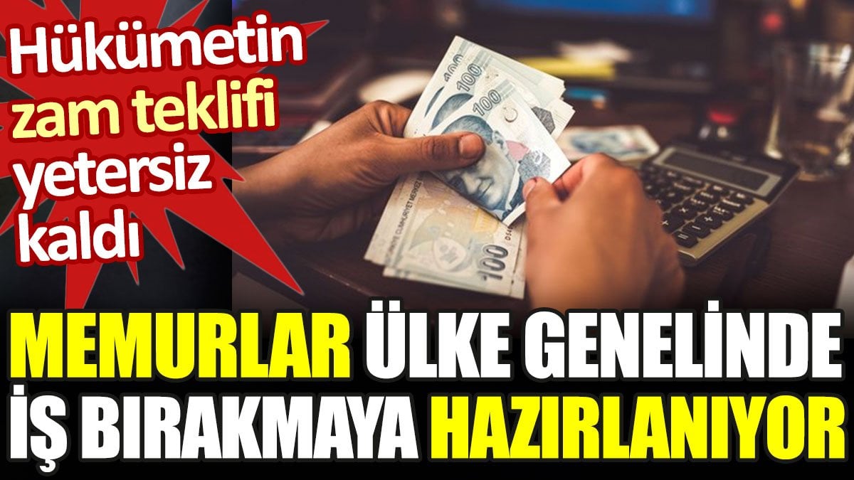 Memurlar ülke genelinde iş bırakmaya hazırlanıyor