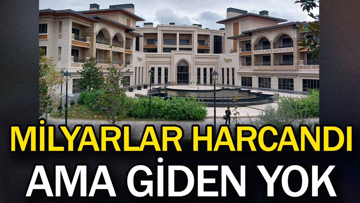 Milyarlar harcandı ama giden yok. 3 yılda 17 bin kişi ziyaret etti