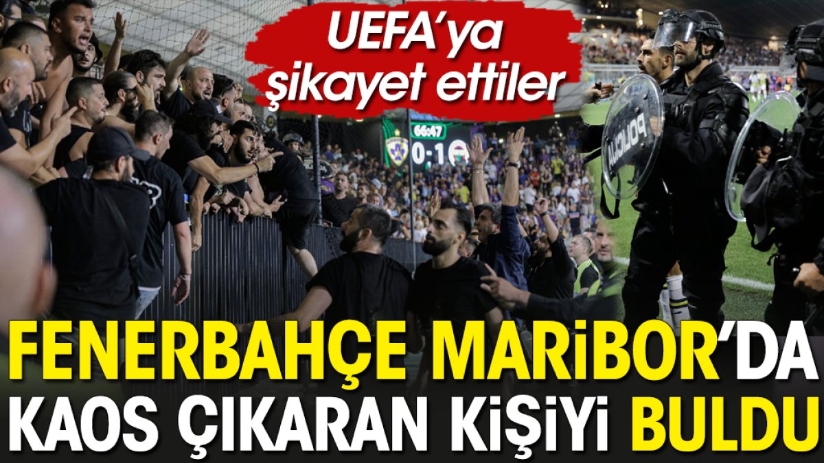 Fenerbahçe Maribor'da ortalığı karıştıran kişiyi buldu. UEFA'ya şikayet etti