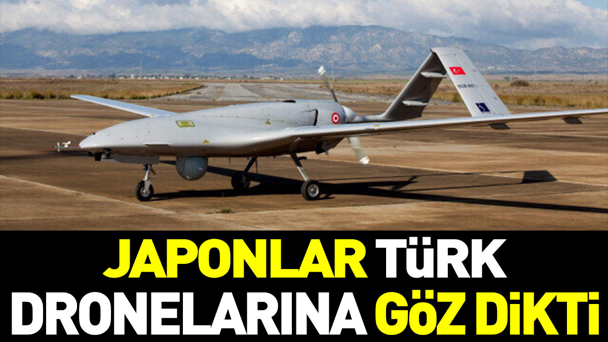 Japonlar Türk dronelarına göz dikti