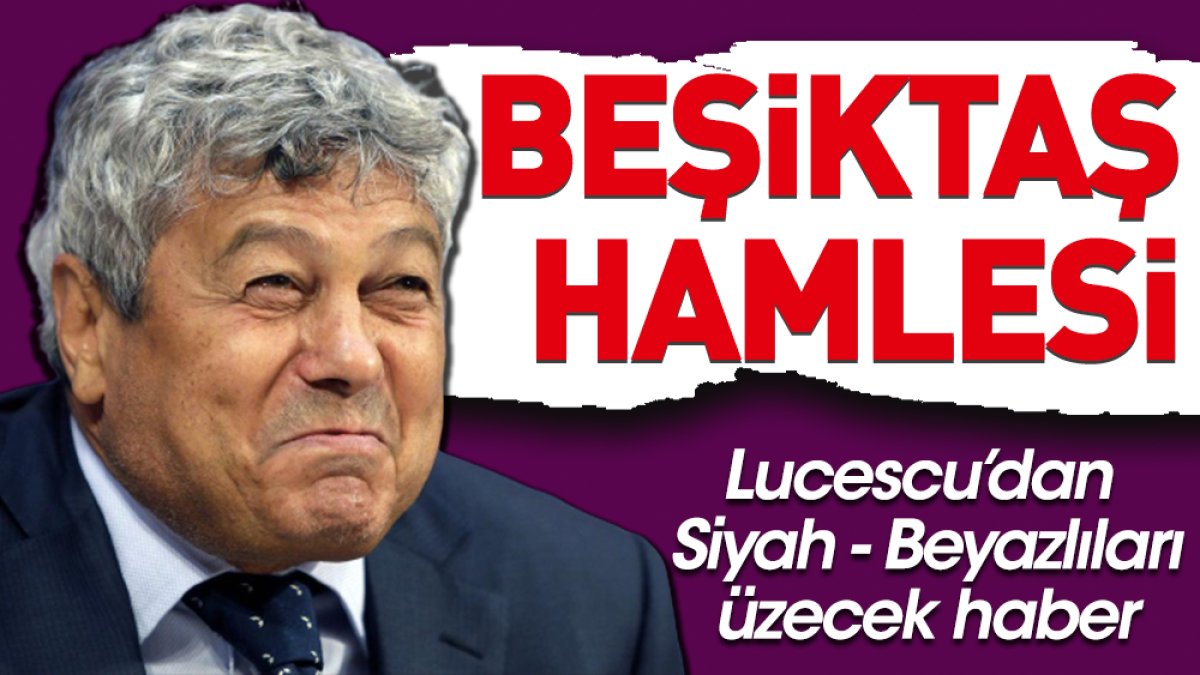 Lucescu Beşiktaş taraftarını üzecek haberi açıkladı