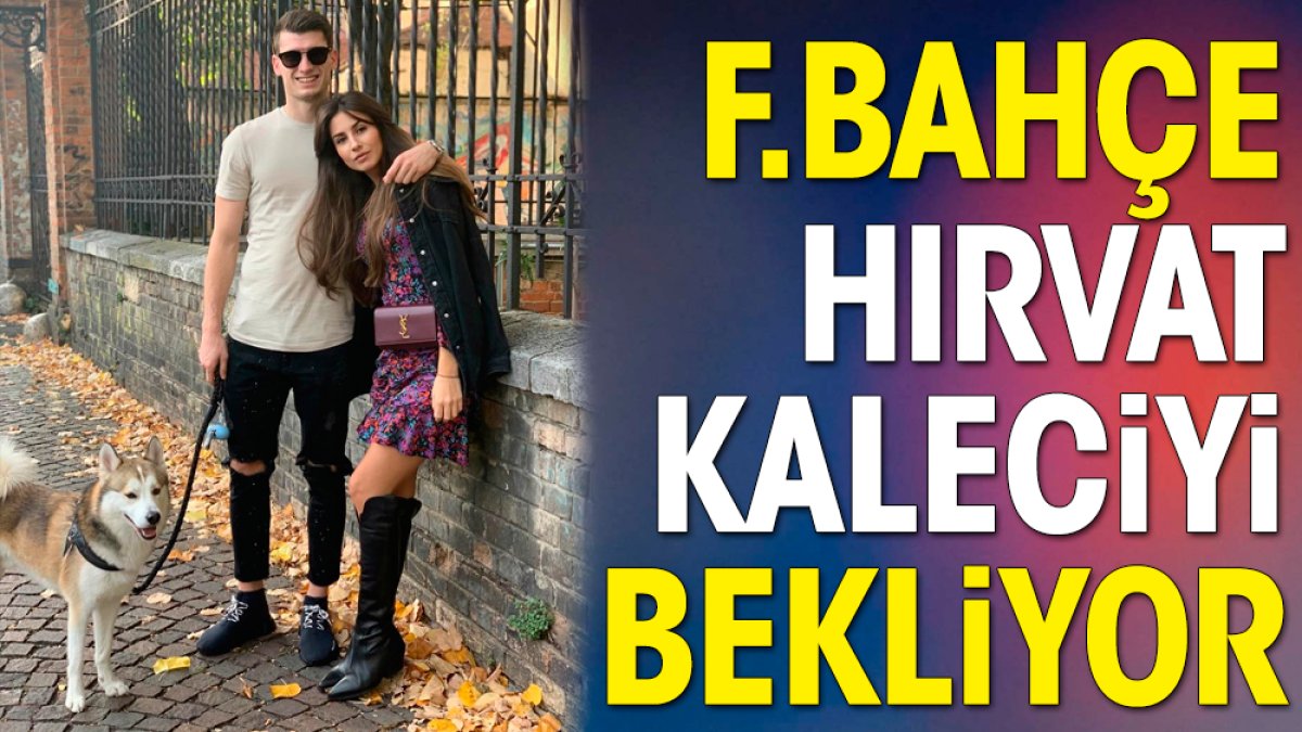 Fenerbahçe'de Livakovic olmazsa hedef belli