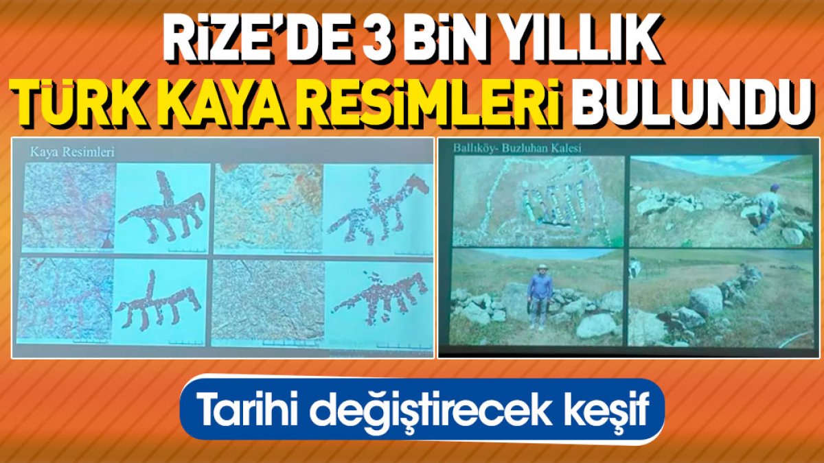 Rize’de 3 bin yıllık Türk kaya resimleri bulundu. Tarihi değiştirecek keşif