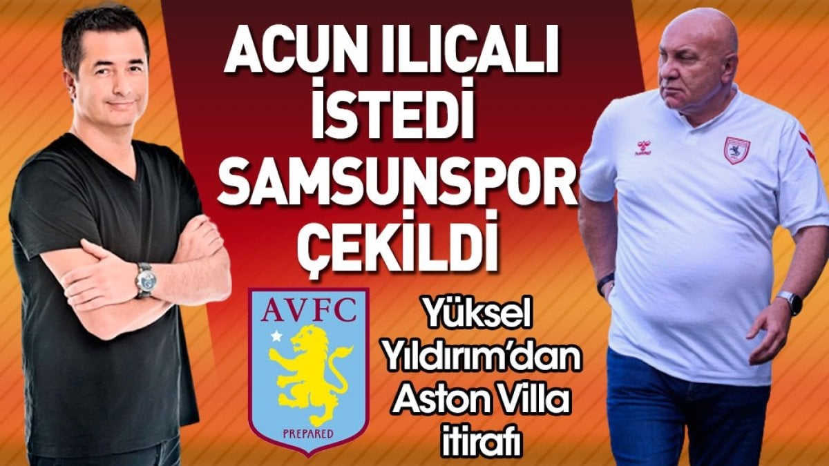 Acun Ilıcalı transfer yapsın diye Samsunspor aradan çekildi