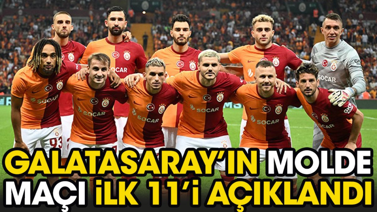 Galatasaray'ın Molde maçı ilk 11'i belli oldu