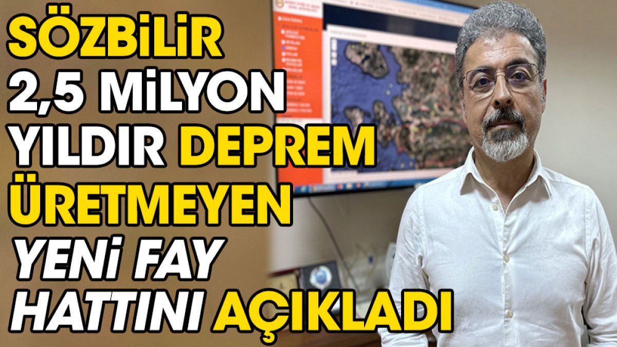 Hasan Sözbilir 2,5 milyon yıldır deprem üretmeyen yeni fay hattını açıkladı