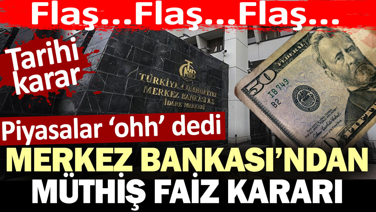 Merkez Bankası'nın faiz kararı