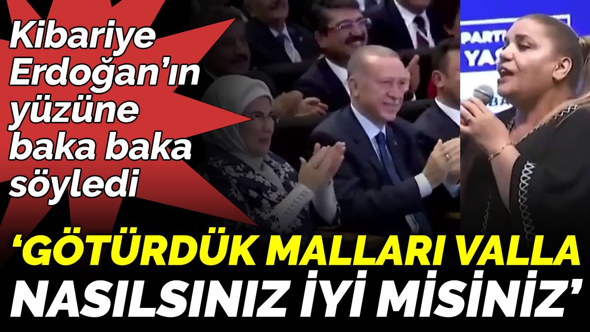 Kibariye Erdoğan’ın önünde söyledi: Götürdük malları valla Nasılsınız iyi misiniz...