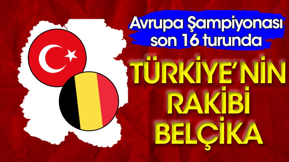 Türkiye’nin Avrupa Şampiyonası’ndaki rakibi Belçika