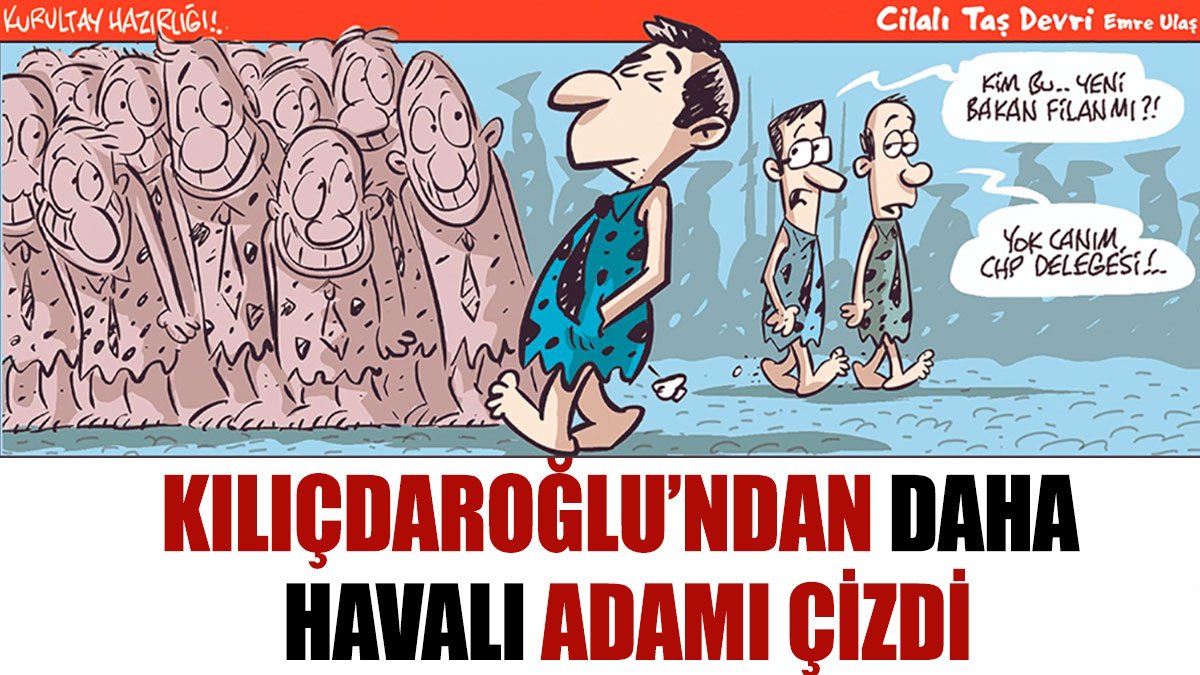 CHP'deki Kılıçdaroğlu'ndan daha havalı adamı çizdi. Emre Ulaş çizer herkes düşünerek güler