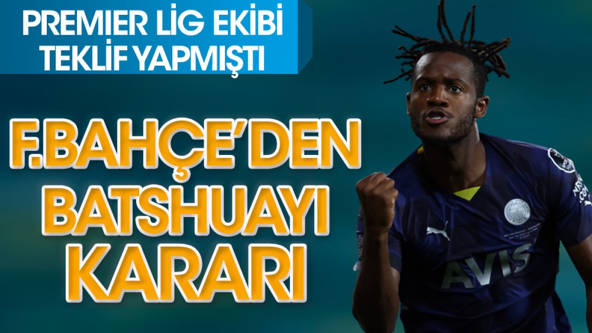 Fenerbahçe'den Batshuayi kararı. Premier Lig ekibi teklif yapmıştı