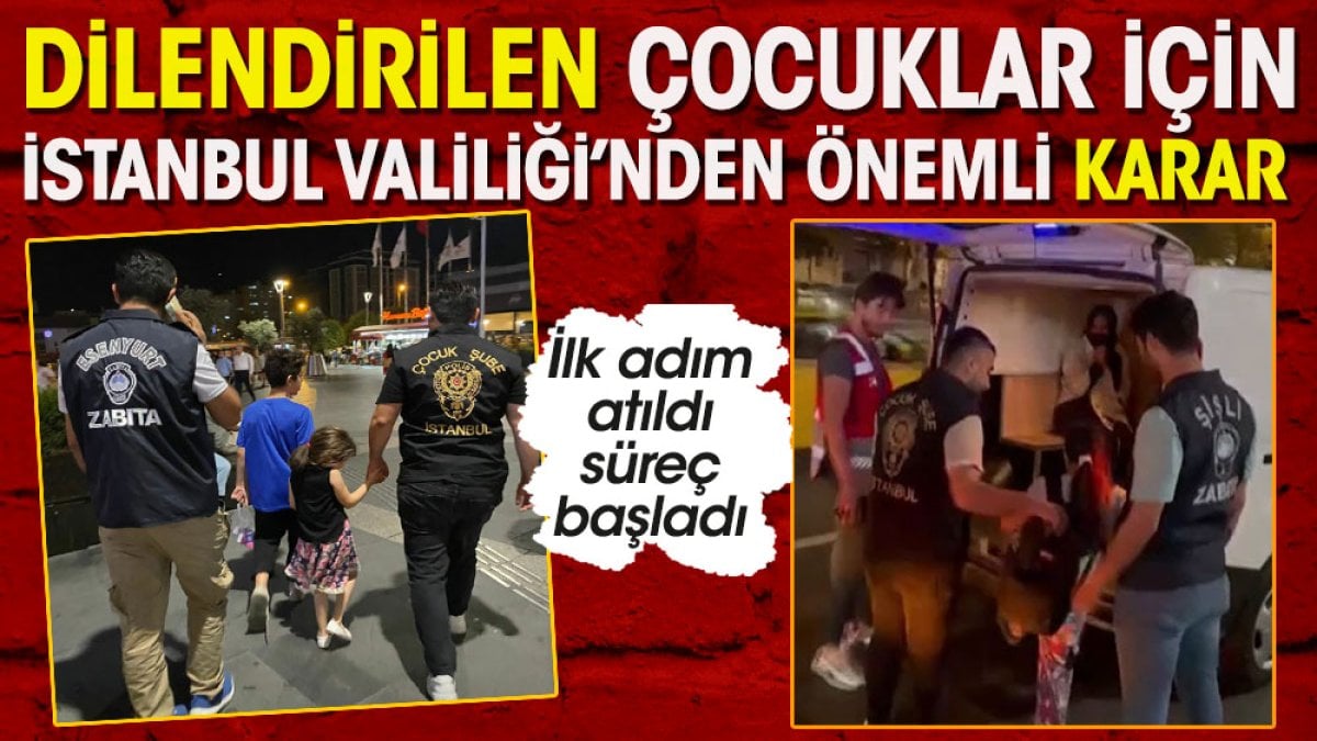 Dilendirilen çocuklar için İstanbul Valiliği'nden önemli karar