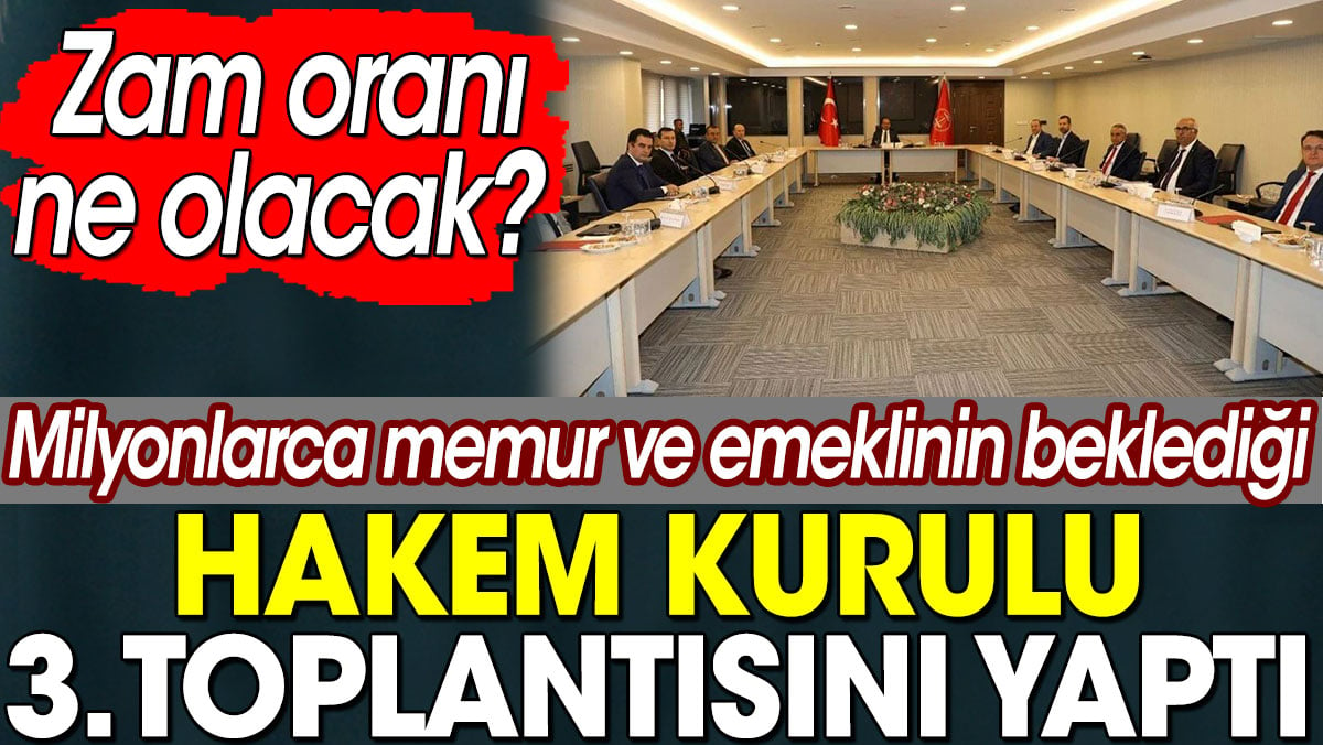 Memur ve emeklinin beklediği 3. toplantı yapıldı. Zam oranı ne olacak?