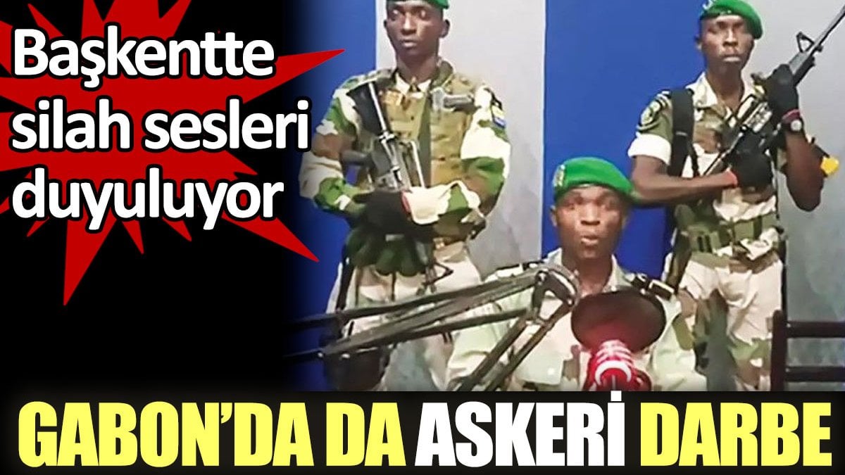 Gabon'da da askeri darbe. Başkentte silah sesleri duyuluyor