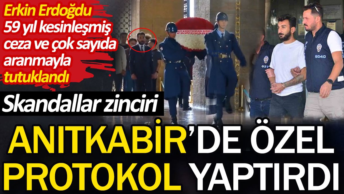 Erkin Erdoğdu Anıtkabir'de özel protokol yaptırdı