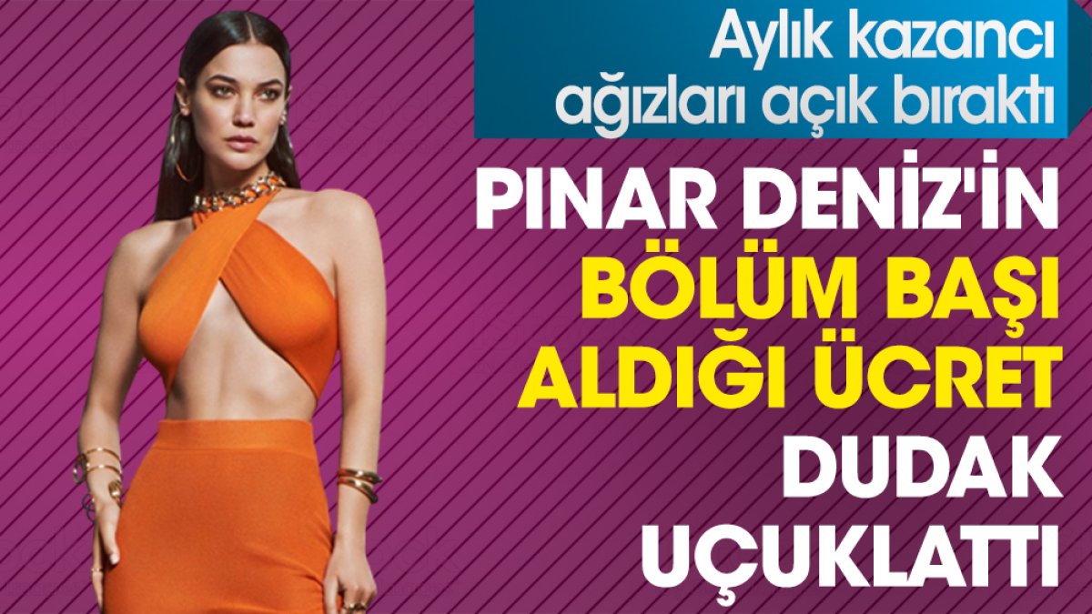 Yargı'nın yıldızı Pınar Deniz'in bölüm başı aldığı ücret dudak uçuklattı