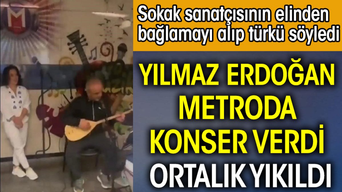 Yılmaz Erdoğan metroda konser verdi ortalık yıkıldı. Sokak sanatçısına eşlik etti