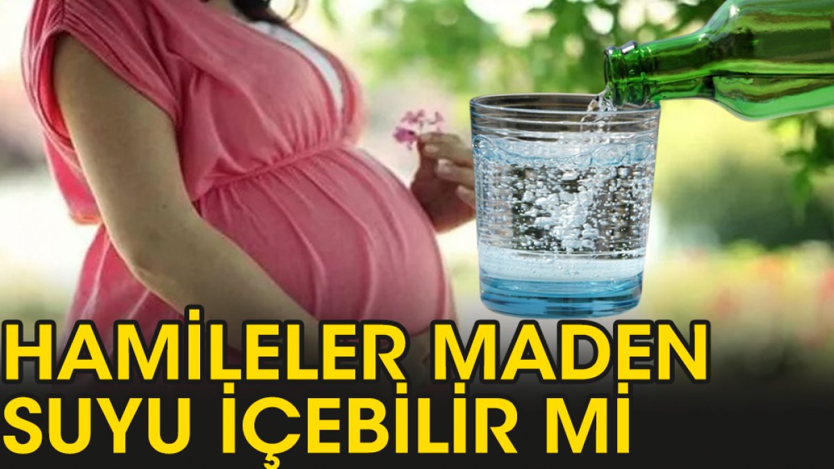 Maden suyu hamilelere yarar getirir mi?