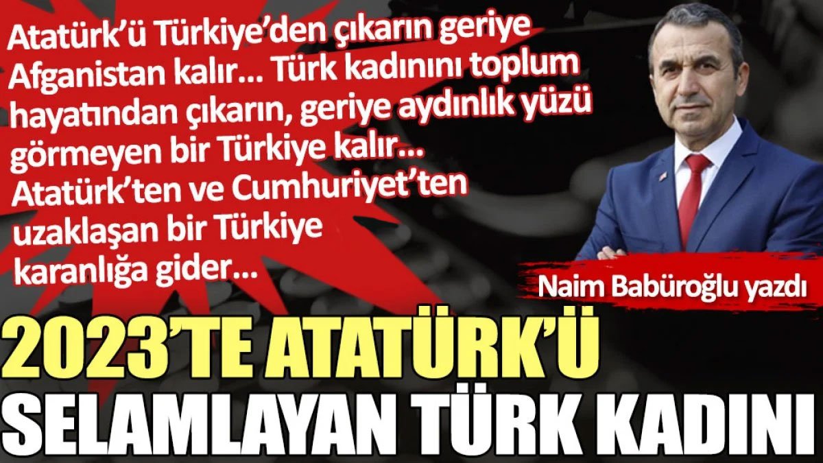 2023’te Atatürk’ü selamlayan Türk Kadını