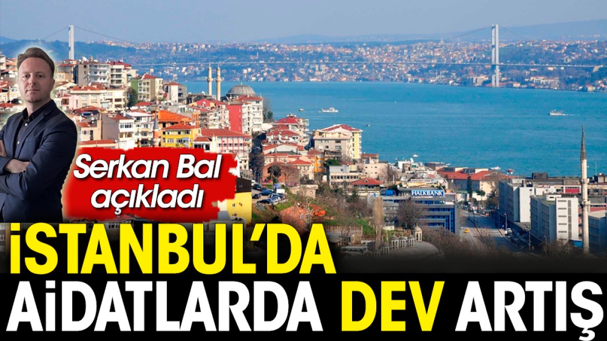 İstanbul'da aidatlarda dev artış
