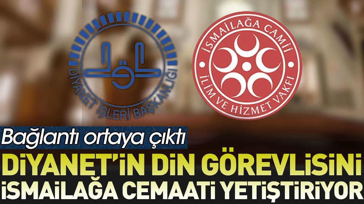 Diyanet'in din görevlisini İsmailağa Cemaati yetiştiriyor. Bağlantı ortaya çıktı