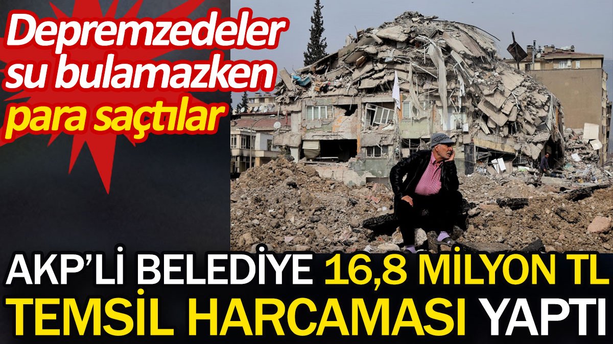 AKP’li belediye 16,8 milyon TL temsil harcaması yaptı