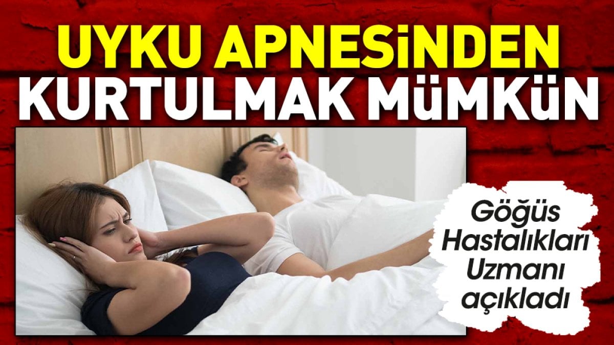 Uyku apnesinden kurtulmak mümkün. Göğüs Hastalıkları Uzmanı açıkladı