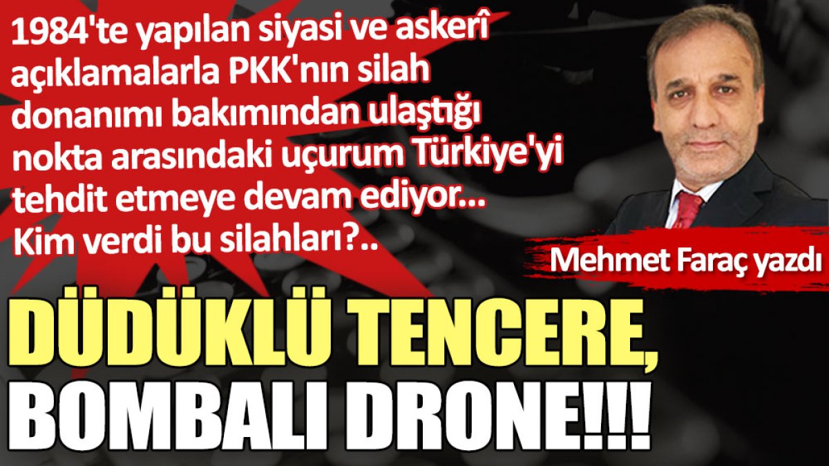 Düdüklü tencere, bombalı drone!!!