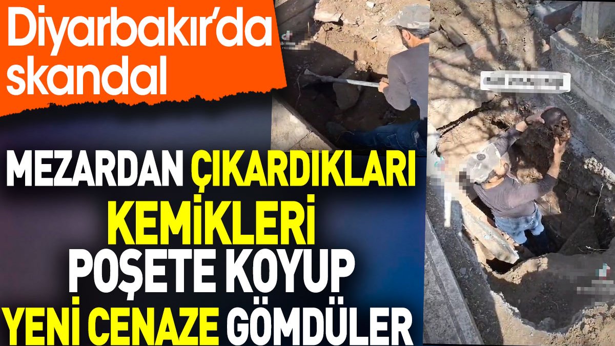 Mezardan çıkardıkları kemikleri poşete koyup yeni cenaze gömdüler. Diyarbakır'da skandal