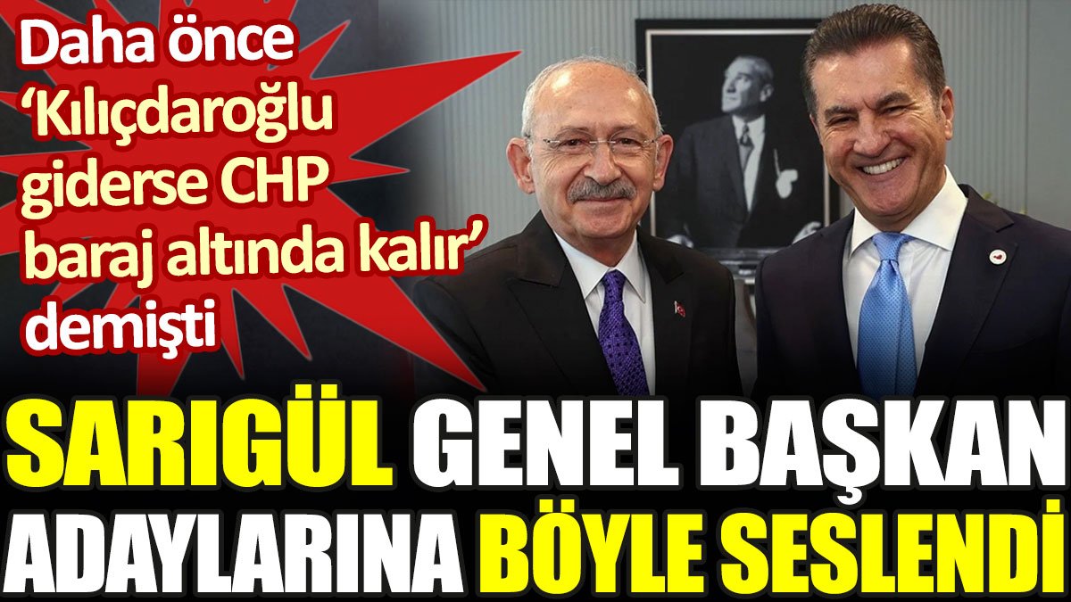 Sarıgül CHP'nin genel başkan adaylarına seslendi