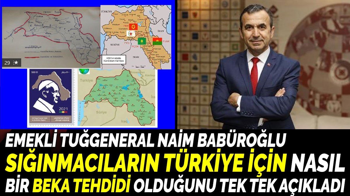 Emekli Tuğgeneral Naim Babüroğlu Sığınmacıların Türkiye için nasıl bir beka tehdidi olduğunu tek tek açıkladı